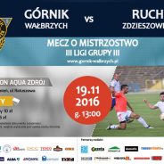 GÓRNIK – Ruch Zdzieszowice 19-11-16