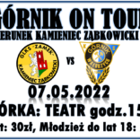 GÓRNIK ON TOUR ! (07.05.22)